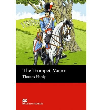 Обложка книги «The Trumpet Major» — Thomas Hardy, ISBN 9781405072533