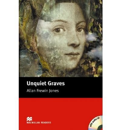Обложка книги «Unquiet Graves with 2 CD Pack (+ Audio CD)» — Frewin Jones A., ISBN 9781405076661