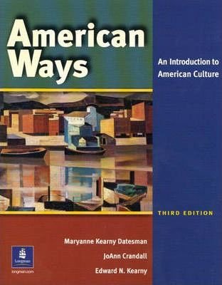 American Ways: An Introduction to American Culture Third Edition