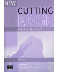 New Cutting Edge. Upper Intermediate. Workbook with key