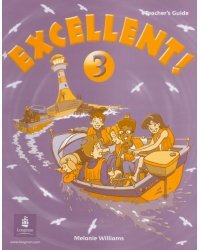 Excellent! 3. Teacher's Guide