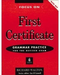 Focus on FCE (First Certificate in English) Grammar Practice with key