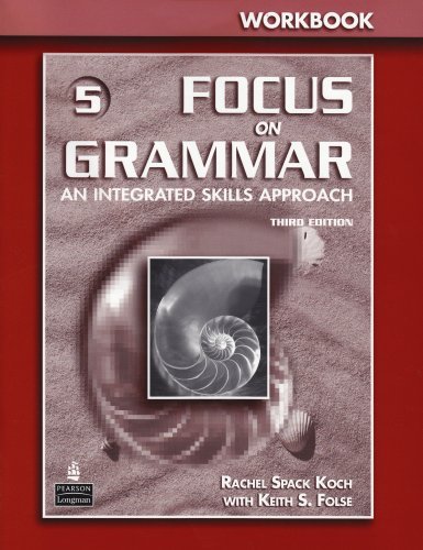 Focus on Grammar – 3Ed Advanced Course for Reference and Practice Workbook
