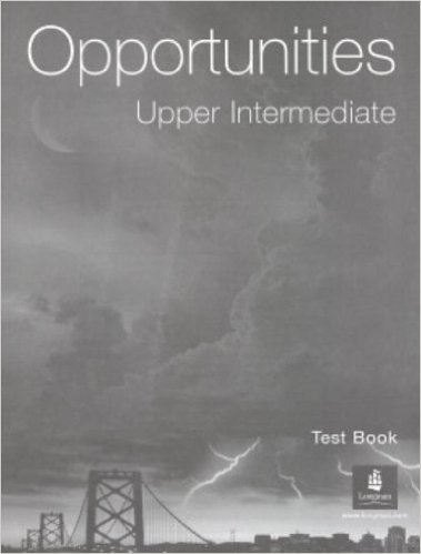 Opportunities Upper-Intermediate Test Book
