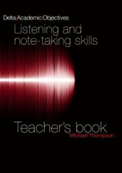 Listening and Note Taking Skills. Teacher's Book