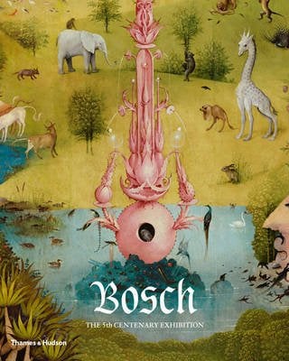 Обложка книги «Bosch. The 5th Centenary Exhibition» — Pilar Silva Maroto, ISBN 9780500970799