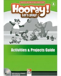 Hooray! Let's Play! A Activities and Projects (+ Audio CD)