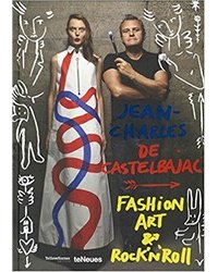 Fashion, Art and Rock'n' Roll: Jean-Charles de Castelbajac