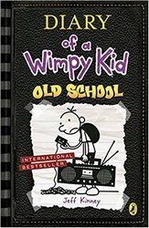 Diary of a Wimpy Kid 10: Old School Diary of a Wimpy Kid 10: Old School