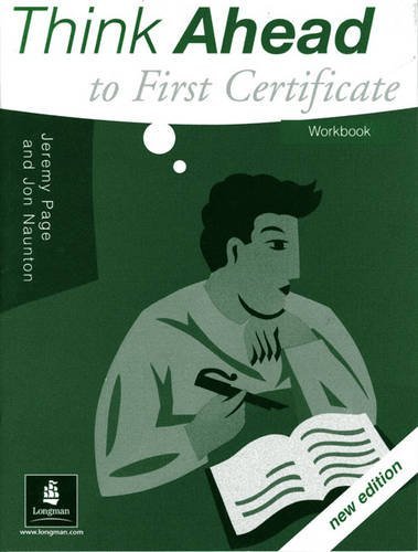 Think Ahead to FCE (First Certificate in English) Workbook