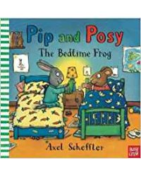 Pip and Posy: The Bedtime Frog