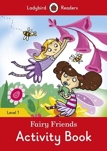 Ladybird Readers. Level 1. Fairy Friends Activity Book