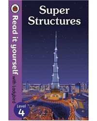 Super Structures. Read it Yourself with Ladybird Level 4