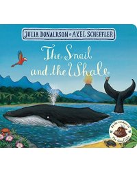 The Snail and the Whale. Board book