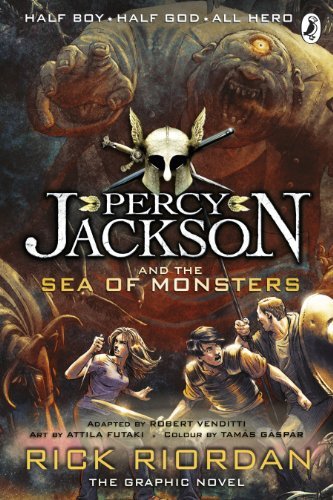 Percy Jackson and the Sea of Monsters: The Graphic Novel Percy Jackson and the Sea of Monsters: The Graphic Novel
