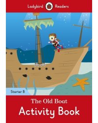 The Old Boat. Activity Book. Level Starter B