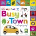 Обложка книги «Busy Town. Let's Get Going! Board book», ISBN 9780241275825