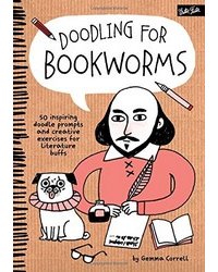 Doodling for Bookworms: 50 inspiring doodle prompts and creative exercises for literature buffs