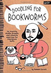 Doodling for Bookworms: 50 inspiring doodle prompts and creative exercises for literature buffs