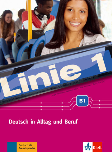 Linie 1. B1. Deutsch in Alltag und Beruf. Kurs - und Übungsbuch mit DVD-ROM (+ DVD)