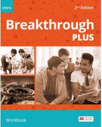 Breakthrough Plus. Intro. Workbook Pack