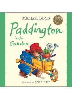 Обложка книги «Paddington in the Garden», ISBN 9780007123162