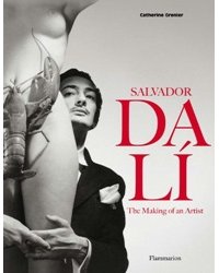 Salvador Dali. The Making of an Artist