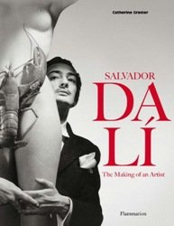 Salvador Dali. The Making of an Artist