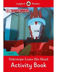Transformers. Sideswipe Loses His Head. Activity Book. Level 4