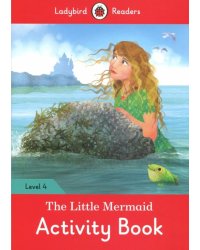 The Little Mermaid Activity Book. Ladybird Readers. Level 4
