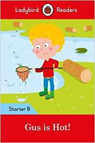 Gus is Hot! Starter. Level B and downloadable audio