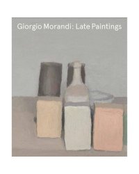 Giorgio Morandi. Late Paintings