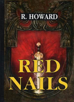 Обложка книги «Red Nails» — Howard Robert, ISBN 9785521057863
