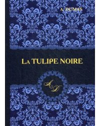 La Tulipe Noire