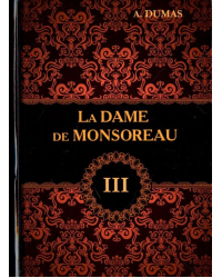 La Dame de Monsoreau. Tome 3