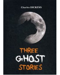 Three Ghost Stories