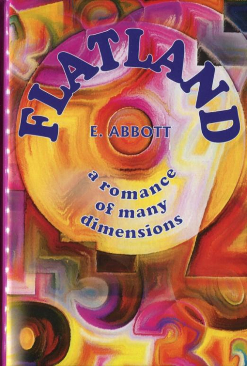 Flatland - a romance of many dimensions