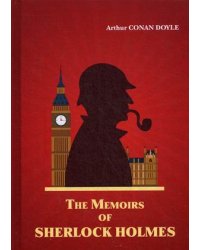 The Memoirs of Sherlock Holmes