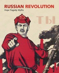 Russian Revolution: Hope, Tragedy, Myths
