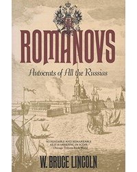 The Romanovs: Autocrats of All the Russias