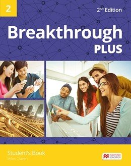 Обложка книги «Breakthrough Plus 2. Student's Book» — Craven Miles, ISBN 9781380001115