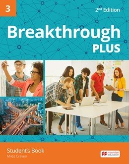 Обложка книги «Breakthrough Plus 3. Student's Book» — Craven Miles, ISBN 9781380001139