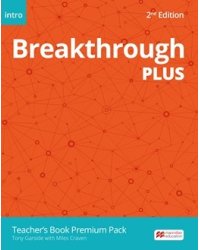 Breakthrough Plus. Edition Intro. Level Premium Teacher's Book Pack