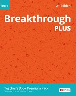 Обложка книги «Breakthrough Plus. Edition Intro. Level Premium Teacher's Book Pack» — Craven Miles, ISBN 9781380002037