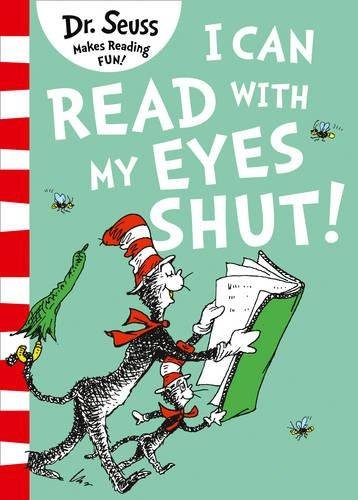 Обложка книги «I Can Read with My Eyes Shut» — Dr. Seuss, ISBN 9780008240011