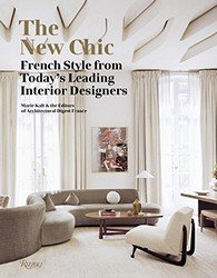 The New Chic: French Style from Today's Leading Designers