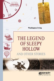 Читаем в оригинале The legend of sleepy hollow and other stories. Легенда о сонной лощине и другие рассказы
