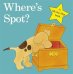 Where`s Spot? Board book