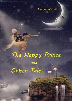 The Happy Prince and other tales