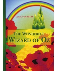 The Wonderful Wizard of Oz